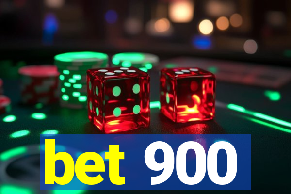 bet 900